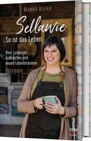 Sellawie - So ist das Leben Bleier, Bianka 9783775160148