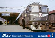 Semaphor Kalender 'Eisenbahn-Klassiker 2025'  9783727261268