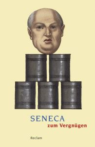 Seneca zum Vergnügen Marion Giebel 9783150192085