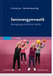 Seniorengymnastik Janz, Nicolas/Beyschlag, Renate 9783437277221