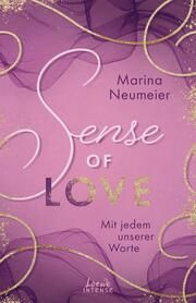 Sense of Love - Mit jedem unserer Worte Neumeier, Marina 9783743214941