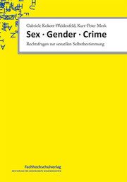 Sex - Gender - Crime Kokott-Weidenfeld, Gabriele/Merk, Kurt-Peter 9783824813339