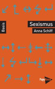 Sexismus Schiff, Anna 9783894387136