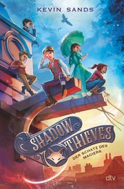 Shadow Thieves - Der Schatz des Magiers Sands, Kevin 9783423763905