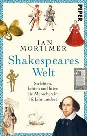 Shakespeares Welt Mortimer, Ian 9783492319034