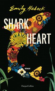 Shark Heart Habeck, Emily 9783365009925