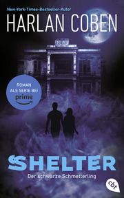 Shelter - Der schwarze Schmetterling Coben, Harlan 9783570316337