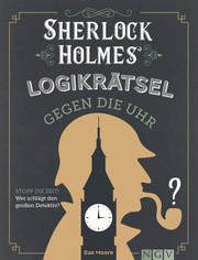 Sherlock Holmes Logikrätsel gegen die Uhr Moore, Dan 9783625190936