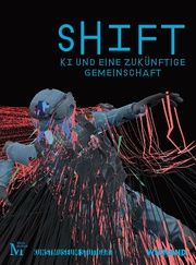 SHIFT. KI und eine zukünftige Gemeinschaft Kaminski, Andreas 9783868327403