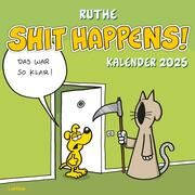 Shit happens! Wandkalender 2025 Ruthe, Ralph 9783830321569