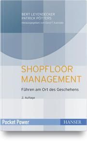 Shopfloor Management Leyendecker, Bert/Pötters, Patrick 9783446463752