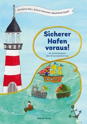 Sicherer Hafen voraus! Herr, Christina/Homeier, Schirin/Sckell, Mechthild 9783863216108