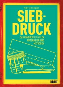 Siebdruck Volker Ellerbeck/Nina Loose 9783832199333