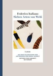 Sieben Arten von Weiß Italiano, Federico 9783446272729