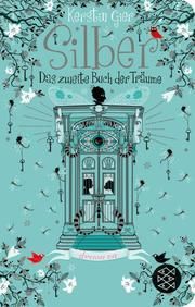 Silber - Das zweite Buch der Träume Gier, Kerstin 9783596522903