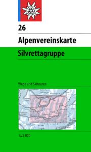 Silvrettagruppe Deutscher Alpenverein e V 9783937530802