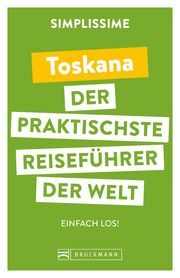 SIMPLISSIME - der praktischste Reiseführer der Welt Toskana  9783734325007