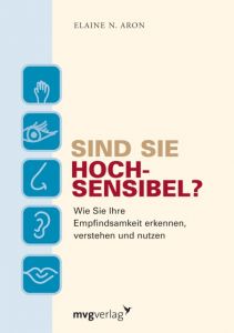 Sind Sie hochsensibel? Aron, Elaine N 9783636062468