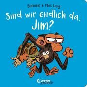 Sind wir endlich da, Jim? Lang, Suzanne 9783743214965