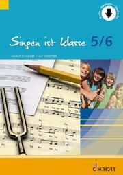 Singen ist klasse 5/6 Schneider, Harald/Schnitzer, Ralf 9783795725617