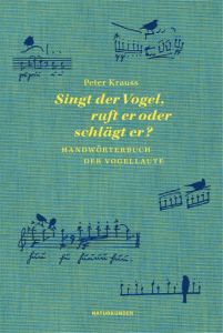 Singt der Vogel, ruft er oder schlägt er? Krauss, Peter 9783957573933