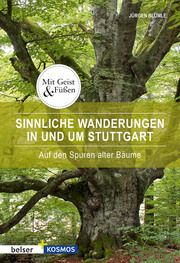 Sinnliche Wanderungen in und um Stuttgart Blümle, Jürgen 9783989050303