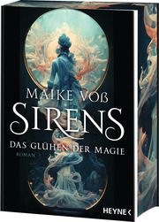 Sirens - Das Glühen der Magie Voß, Maike 9783453322707