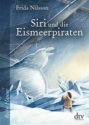 Siri und die Eismeerpiraten Nilsson, Frida 9783423627092