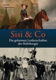 Sisi & Co. Unterreiner, Katrin 9783800078622