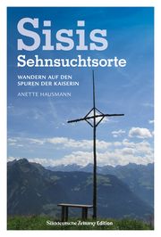 Sisis Sehnsuchtsorte Hausmann, Anette 9783734330186