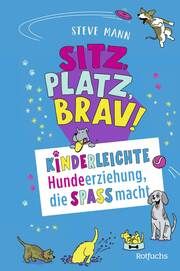 Sitz, Platz, Brav! Mann, Steve 9783757101572