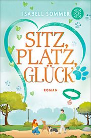 Sitz, Platz, Glück Sommer, Isabell 9783596708987