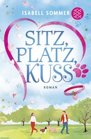 Sitz, Platz, Kuss Sommer, Isabell 9783596708079