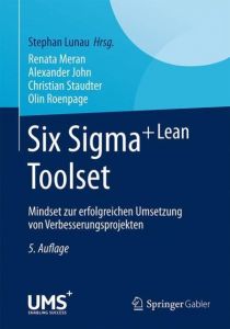 Six Sigma+Lean Toolset Meran, Renata/John, Alexander/Staudter, Christian u a 9783662446133