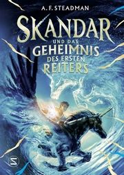 Skandar und das Geheimnis des Ersten Reiters Steadman, A F 9783505151033