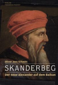 Skanderbeg Schmitt, Oliver Jens 9783791722290