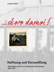 ...Skoro damoi - Hoffnung und Verzweiflung Sedler, Irmgard 9783981970197