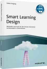 Smart Learning Design Freigang, Sirkka (Dr.) 9783648151228