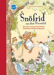 Snöfrid aus dem Wiesental (3). Das ganz und gar fantastische Geheimnis des Riesenbaumes Schmachtl, Andreas H 9783401710457