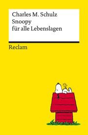 Snoopy für alle Lebenslagen Schulz, Charles M 9783150144879