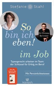 So bin ich eben! im Job Stahl, Stefanie/Bernreiter, Christian (Dr.) 9783424631999