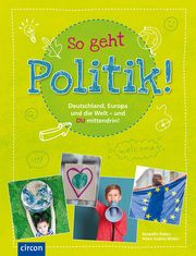 So geht Politik! Peters, Benedikt/Müller, Helen Sophia 9783817424917