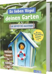 So lieben Vögel deinen Garten Gutjahr, Axel/Küntzel, Karolin 9783625188148