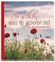 So schön, dass du geboren bist Heil, Ruth 9783842935679