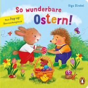 So wunderbare Ostern! - Mein Pop-up-Überraschungsbuch Strobel, Olga 9783328302773