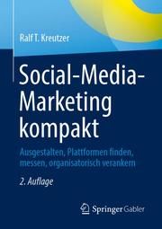 Social-Media-Marketing kompakt Kreutzer, Ralf T 9783658338657