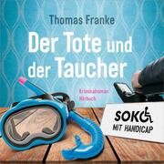 Soko mit Handicap: Der Tote und der Taucher - Hörbuch  9783957346988