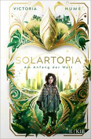 Solartopia - Am Anfang der Welt Hume, Victoria 9783737343152