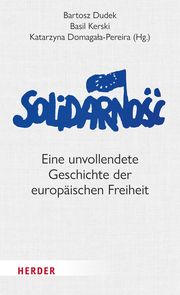 Solidarnosc Katarzyna Domagala-Pereira/Bartosz Dudek/Basil Kerski 9783451392795