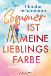 Sommer ist meine Lieblingsfarbe Schaumann, Claudia 9783442494897